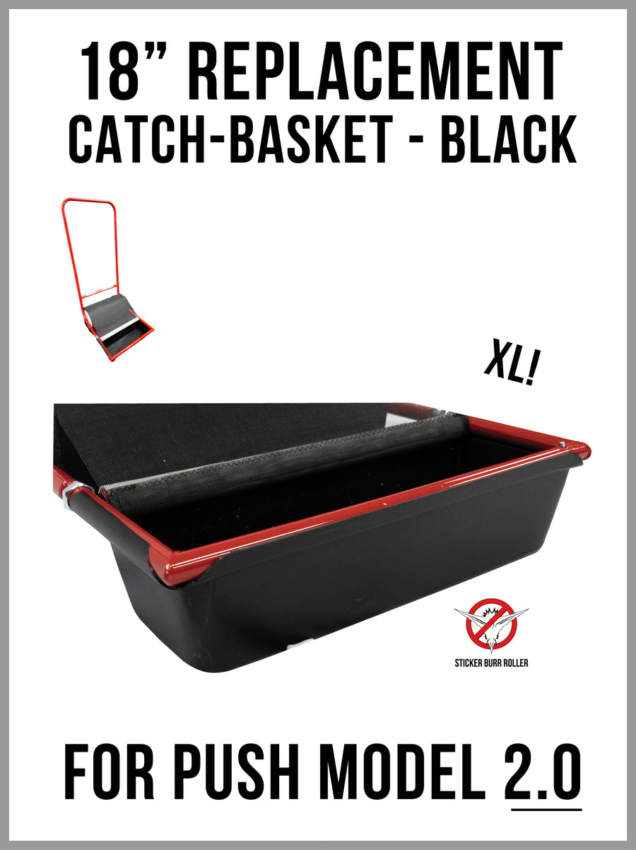 18-inch Sticker Burr Roller 2.0 with black catch basket, ideal for removing burrs.